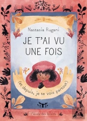 Je T'Ai Vu Une Fois (Et Depuis, Je Te Vois Partout)