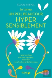 Je T'Aime, Un Peu, Beaucoup, Hyper Sensiblement