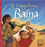 Je T'Appelerai Baïna