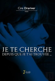 Je Te Cherche Depuis Que Je T'Aie Trouvee