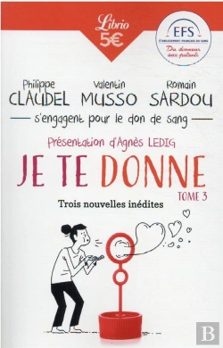 Bertrand.pt - Je Te Donne Tome 3 : Des Auteurs S'Engagent Pour Le Don De Sang