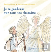 Je Te Garderai Sur Tous Tes Chemins