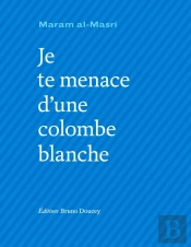 Je Te Menace D'Une Colombe Blanche