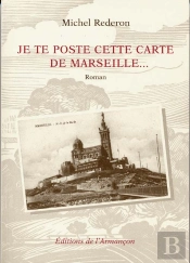 Je Te Poste Cette Carte De Marseille...