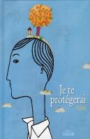 Je Te Protègerai