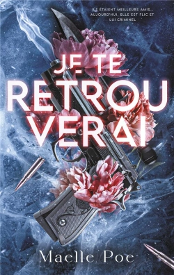 Bertrand.pt - Je Te Retrouverai : Un Romantic Suspense Envoûtant Au Sein D'Un Gang