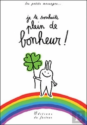 Je Te Souhaite Plein De Bonheur !