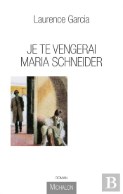 Je Te Vengerai Maria Schneider