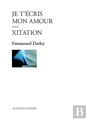 Je T'Écris Mon Amour ; Xitation