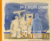 Je T'Écris Papa