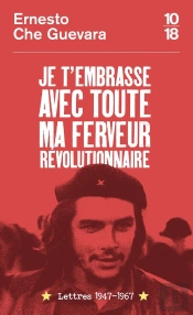 Je T'Embrasse Avec Toute Ma Ferveur Revolutionnaire