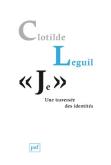 ''Je'' ; Une Traversée Des Identités