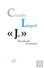 'Je' ; Une Traversée Des Identités