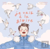 Je Vais A La Gloire