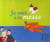 Je Vais À La Messe