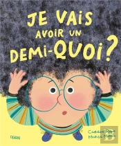 Je Vais Avoir Un Demi-Quoi ?