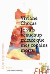Je Vais Beaucoup Mieux Que Mes Copains Morts