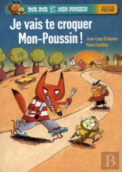 Je Vais Te Croquer Mon-Poussin !