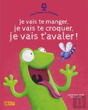 Je Vais Te Manger, Je Vais Te Croquer, Je Vais T'Avaler !