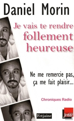 Bertrand.pt - Je Vais Te Rendre Follement Heureuse