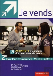 Je Vends ; Activité 3 ; 2nde Professionnelle Mrcu ; Manuel De L'Élève