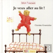 Je Veux Aller Au Lit !