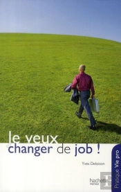 Je Veux Changer De Job !