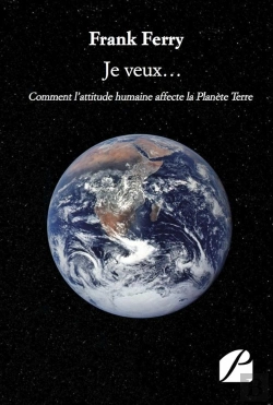 Bertrand.pt - Je Veux... ; Comment L'Attitude Humaine Affecte La Planète Terre