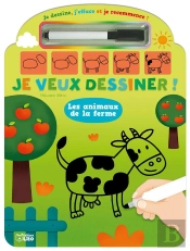 Je Veux Dessiner ! Les Animaux De La Ferme
