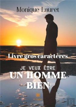 Bertrand.pt - Je Veux Etre Un Homme Bien Livre Gros Caracteres