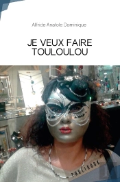 Je Veux Faire Touloulou