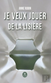 Je Veux Jouer De La Lisiere