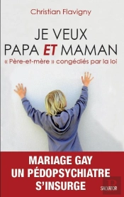 Je Veux Papa Et Maman ; 'Père-Et-Mère' Congédiés Par La Loi