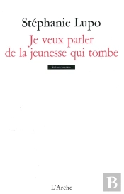 Je Veux Parler De La Jeunesse Qui Tombe