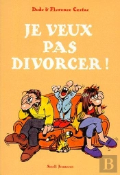 Je Veux Pas Divorcer !