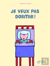 Je Veux Pas Dormir!