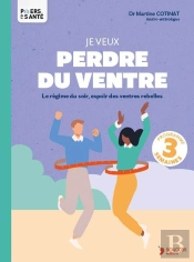Je Veux Perdre Du Ventre : Le Régime Du Soir, Espoir Des Ventres Rebelles