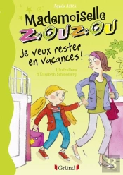 Je Veux Rester En Vacances !