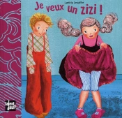 Je Veux Un Zizi