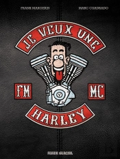 Je Veux Une Harley Collector Tome 1 ; La Vie Est Trop Coute !