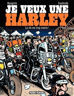Bertrand.pt - Je Veux Une Harley Tome 1 : La Vie Est Trop Courte !