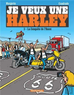 Bertrand.pt - Je Veux Une Harley Tome 3 : La Conquête De L'Ouest