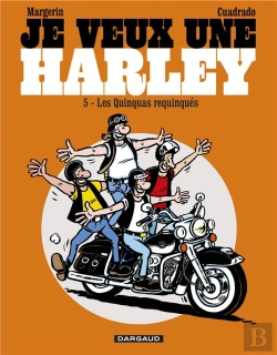 Bertrand.pt - Je Veux Une Harley Tome 5 : Les Quinquas Requinqués