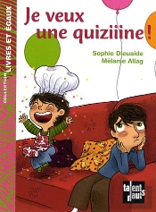Je Veux Une Quiziiine !