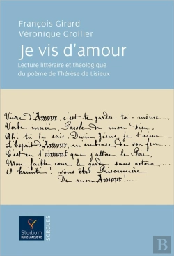 Bertrand.pt - Je Vis D'Amour !... Lecture Littéraire Et Théologique Du Poème 