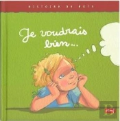 Je Voudrais Bien...