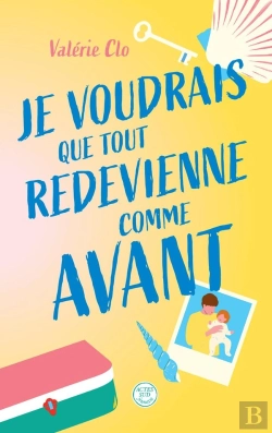 Bertrand.pt - Je Voudrais Que Tout Redevienne Comme Avant