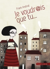 Je Voudrais Que Tu...