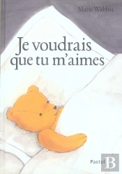 Je Voudrais Que Tu M'Aimes