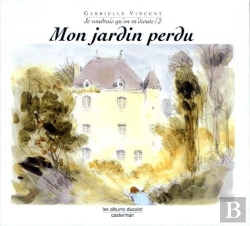 Bertrand.pt - Je Voudrais Qu'On M'Écoute Tome 2 ; Mon Jardin Perdu